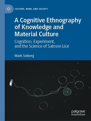 cover image of A Cognitive Ethnography of Knowledge and Material Culture